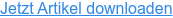 Jetzt Artikel downloaden