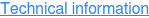 Technical information