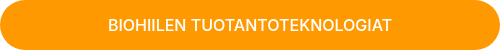 BIOHIILEN TUOTANTOTEKNOLOGIAT