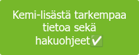 Kemi-lisästä tarkempaa tietoa sekä hakuohjeet✅