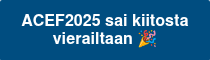 ACEF2025 sai kiitosta vierailtaan ��