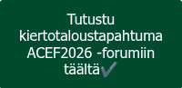Tutustu kiertotaloustapahtuma ACEF2026 -forumiin täältä✔️