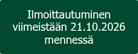 <p>Ilmoittautuminen viimeistään 21.10.2026 mennessä</p>