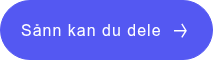 Sånn kan du dele