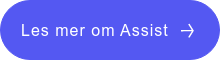 Les mer om Assist