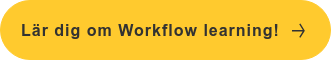 Lär dig om Workflow learning!