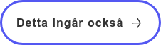 Detta ingår också