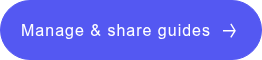 Manage & share guides