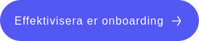 Effektivisera er onboarding
