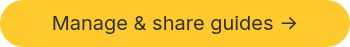 Manage & share guides ->