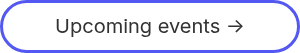 Upcoming events ->