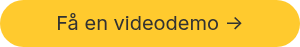 Få en videodemo ->