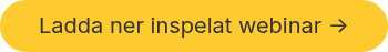 Ladda ner inspelat webinar ->