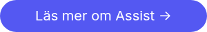 Läs mer om Assist ->