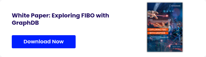 White Paper: Exploring FIBO with GraphDB &nbsp;