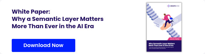 White Paper: Why a Semantic Layer Matters More Than Ever in the AI Era &nbsp;