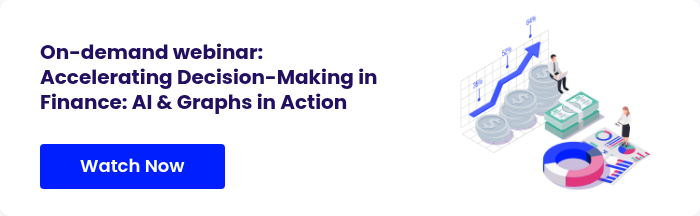 On-demand webinar:&nbsp; Accelerating Decision-Making in Finance: AI & Graphs in Action &nbsp;