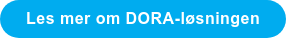 Les mer om DORA-løsningen