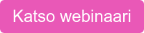 Katso webinaari