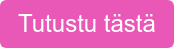 Tutustu tästä