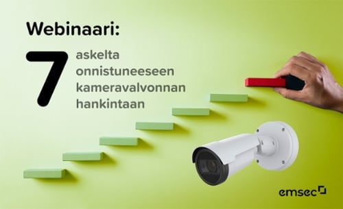 webinaari: 7 askelta onnistuneeseen kameravalvonnan hankintaan