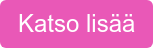 Katso lisää