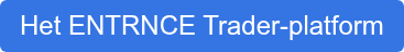 Het ENTRNCE Trader-platform