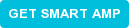 GET SMART AMP