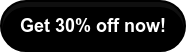 Get 30% off now!
