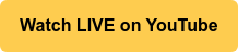 Watch LIVE on YouTube