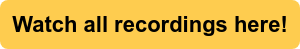 Watch all recordings here!
