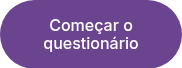 Começar o questionário