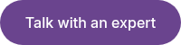 Talk with an expert