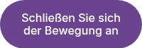 Schließen Sie sich der Bewegung an