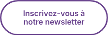 Inscrivez-vous à notre newsletter