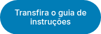 Transfira o guia de instruções