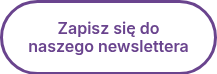 Zapisz się do naszego newslettera