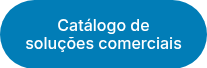 Catálogo de soluções comerciais