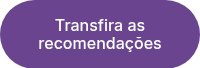 Transfira as recomendações