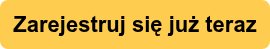 Zarejestruj się już teraz