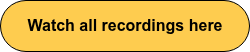 Watch all recordings here