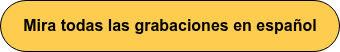 Mira todas las grabaciones en español