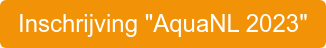 Inschrijving "AquaNL 2023"