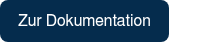 <p><span style="font-family: Helvetica, Arial, sans-serif;">Zur Dokumentation</span></p>