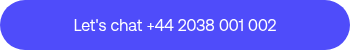 Let's chat +44 2038 001 002