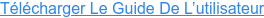 Télécharger Le Guide De L’utilisateur