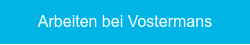 Arbeiten bei Vostermans