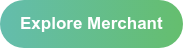 Explore Merchant