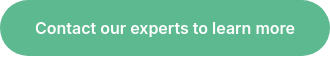 Contact our experts to learn more