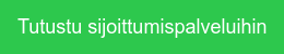 Tutustu sijoittumispalveluihin